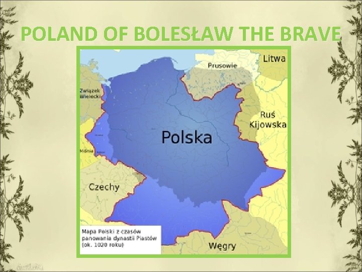 POLAND OF BOLESŁAW THE BRAVE 