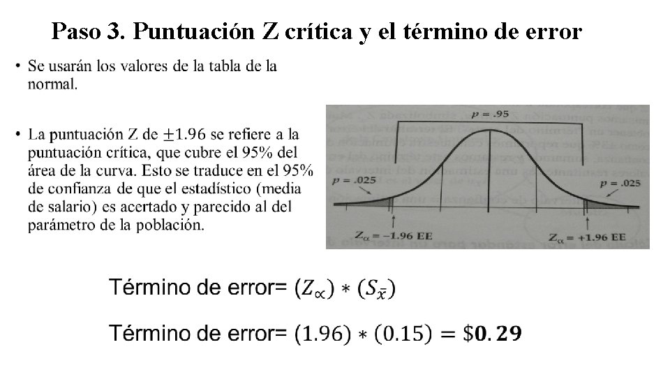 Paso 3. Puntuación Z crítica y el término de error • 