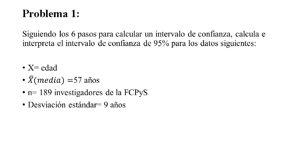 Problema 1: • 