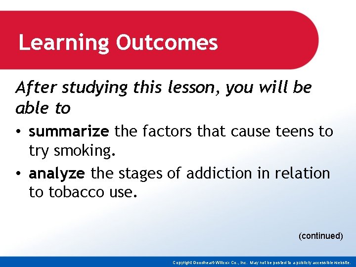 Learning Outcomes After studying this lesson, you will be able to • summarize the