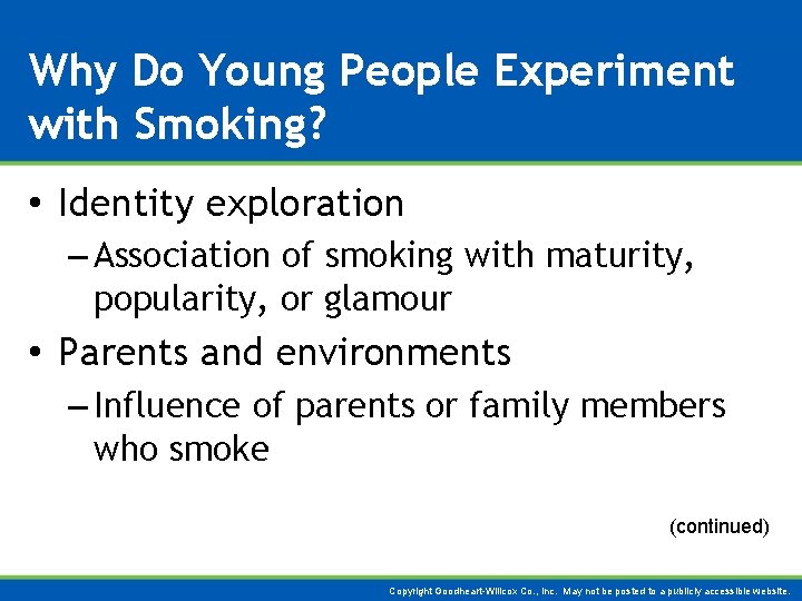 Why Do Young People Experiment with Smoking? • Identity exploration – Association of smoking