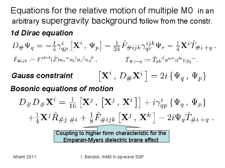 Equations for the relative motion of multiple M 0 in an arbitrary supergravity background