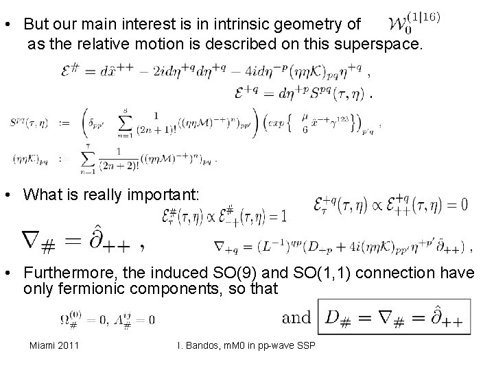  • But our main interest is in intrinsic geometry of as the relative