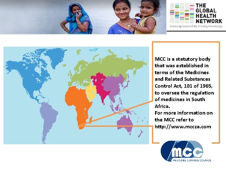 MCC is a statutory body that was established in terms of the Medicines and