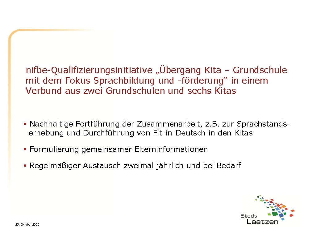 nifbe-Qualifizierungsinitiative „Übergang Kita – Grundschule mit dem Fokus Sprachbildung und -förderung“ in einem Verbund