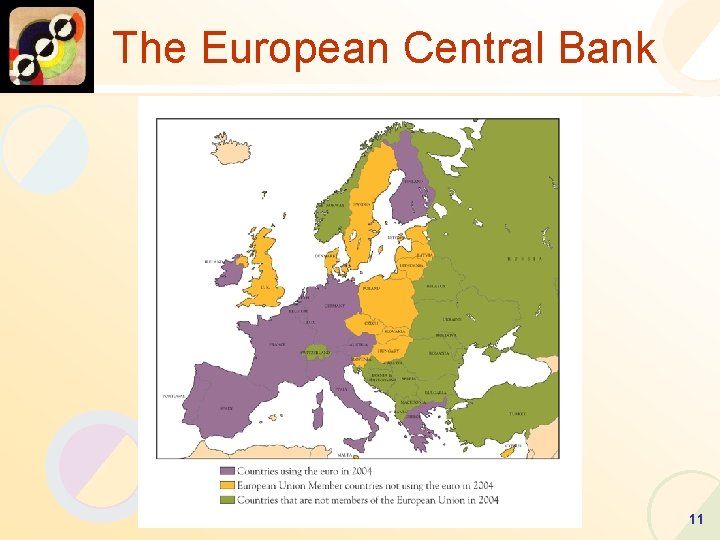 The European Central Bank 11 