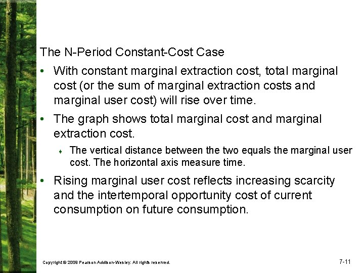 The N-Period Constant-Cost Case • With constant marginal extraction cost, total marginal cost (or