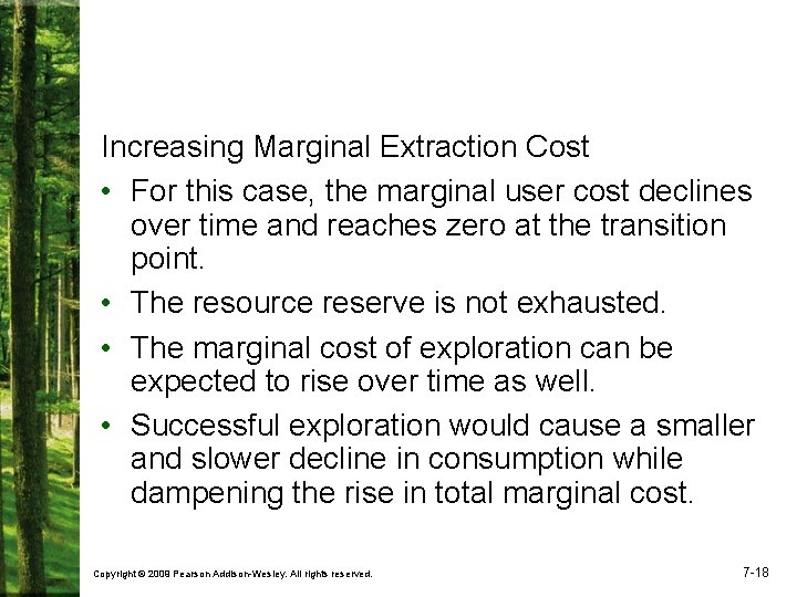 Increasing Marginal Extraction Cost • For this case, the marginal user cost declines over