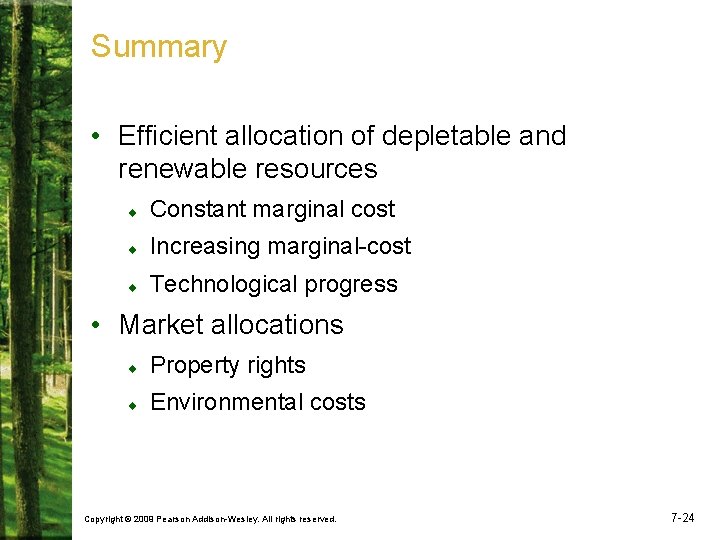 Summary • Efficient allocation of depletable and renewable resources ¨ Constant marginal cost ¨