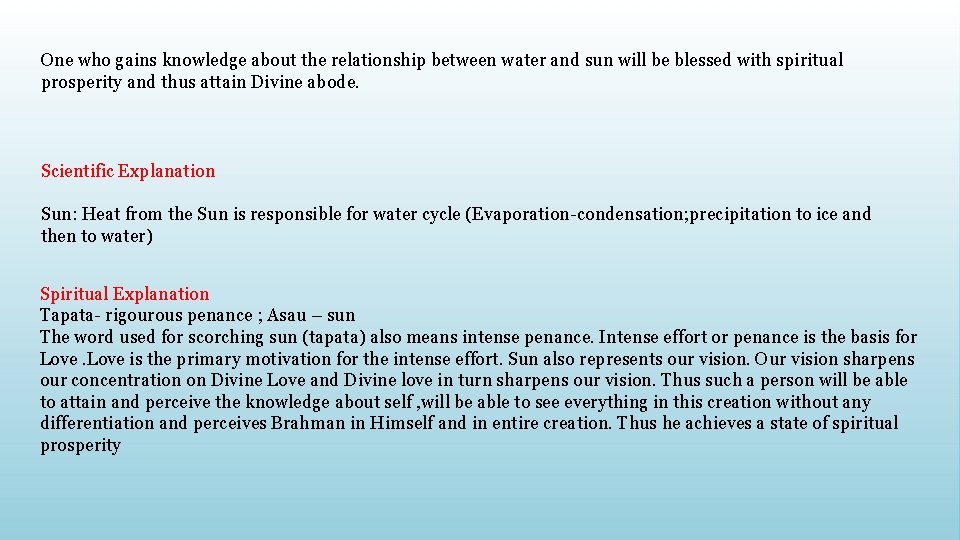 One who gains knowledge about the relationship between water and sun will be blessed