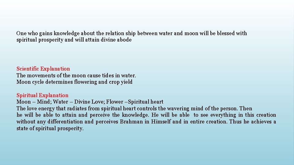 One who gains knowledge about the relation ship between water and moon will be