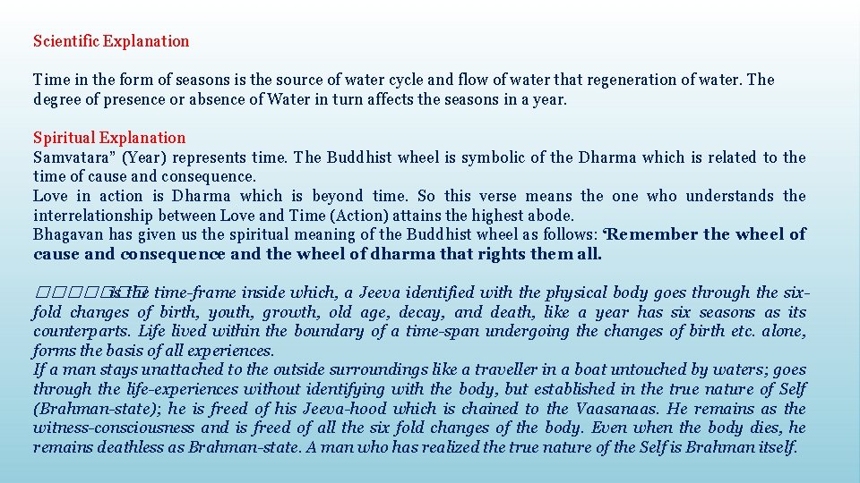 Scientific Explanation Time in the form of seasons is the source of water cycle