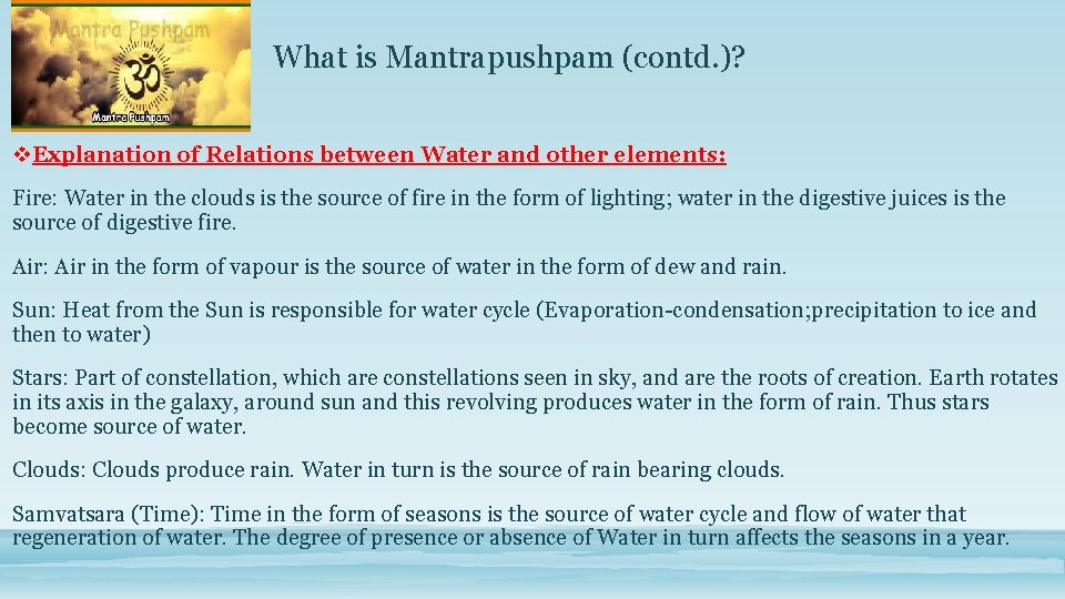 What is Mantrapushpam (contd. )? v. Explanation of Relations between Water and other elements: