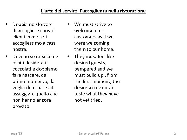 L’arte del servire: l’accoglienza nella ristorazione • Dobbiamo sforzarci di accogliere i nostri clienti