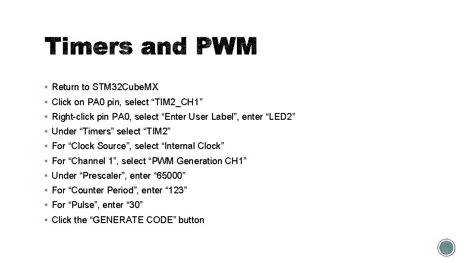 § Return to STM 32 Cube. MX § Click on PA 0 pin, select