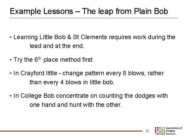 Example Lessons – The leap from Plain Bob • Learning Little Bob & St