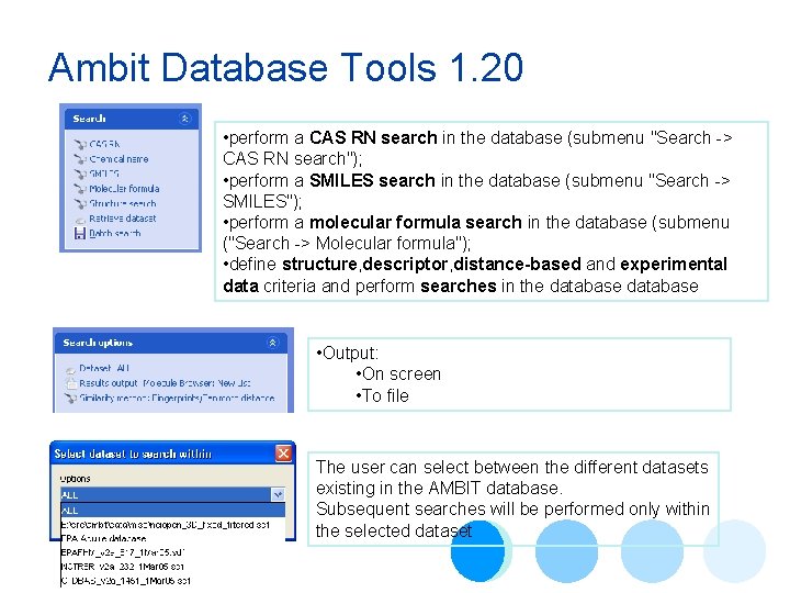 Ambit Database Tools 1. 20 • perform a CAS RN search in the database