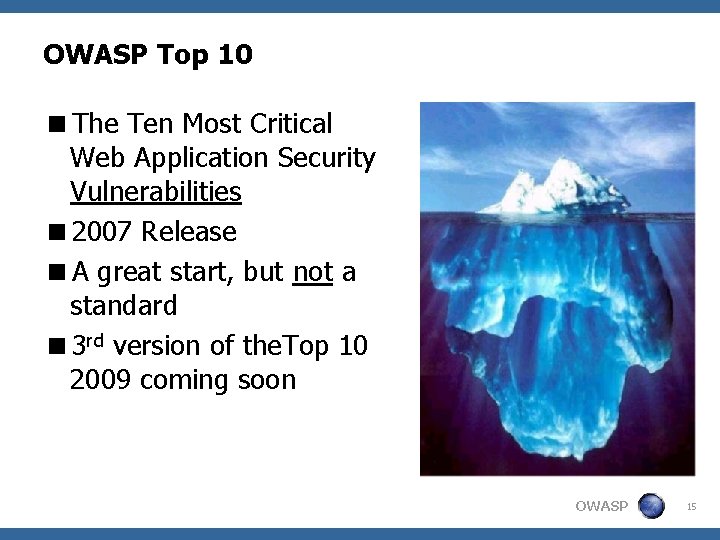 OWASP Top 10 <The Ten Most Critical Web Application Security Vulnerabilities <2007 Release <A