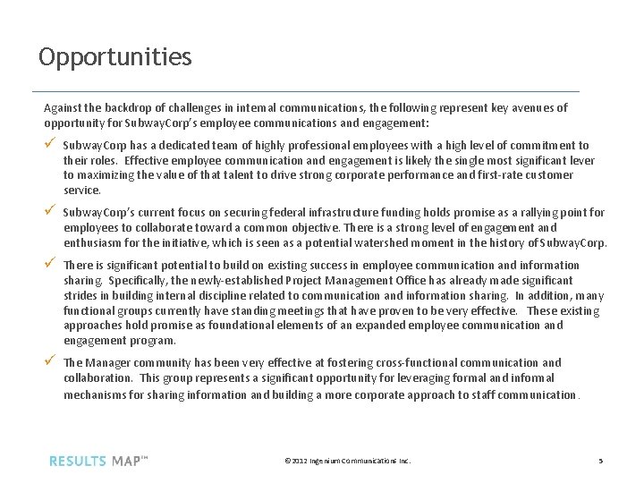 Opportunities Against the backdrop of challenges in internal communications, the following represent key avenues