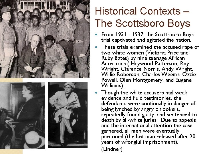 Historical Contexts – The Scottsboro Boys From 1931 - 1937, the Scottsboro Boys trial