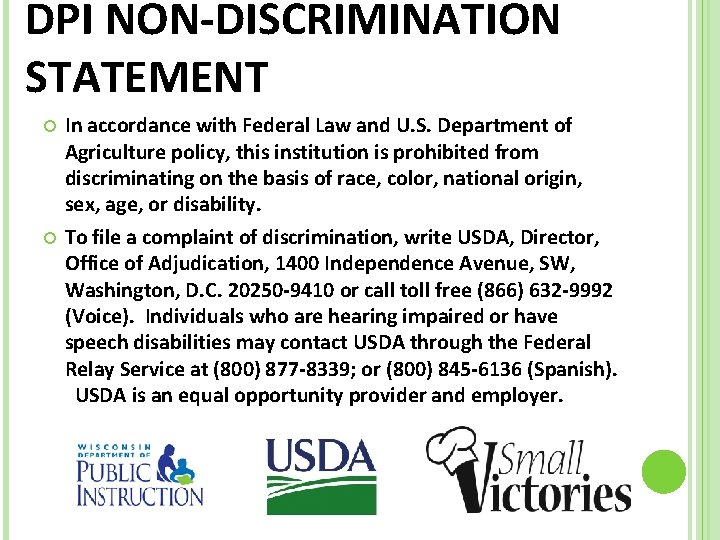 DPI NON-DISCRIMINATION STATEMENT In accordance with Federal Law and U. S. Department of Agriculture