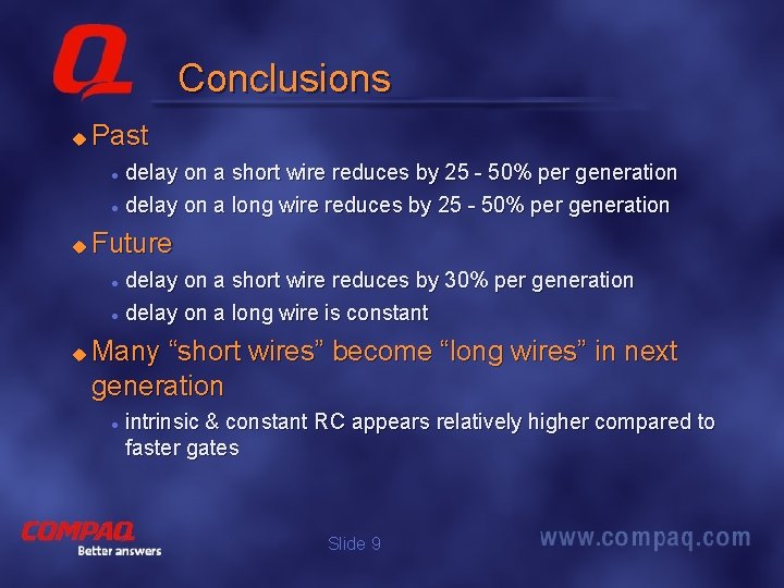 Conclusions u Past l l u Future l l u delay on a short