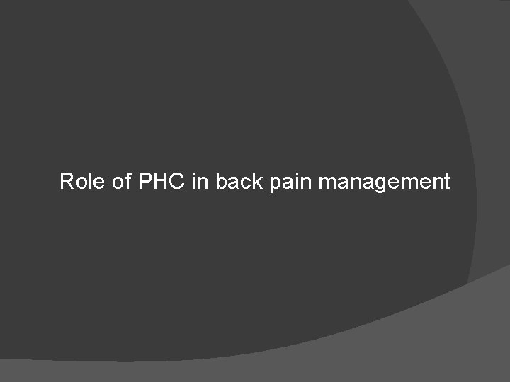 Role of PHC in back pain management 