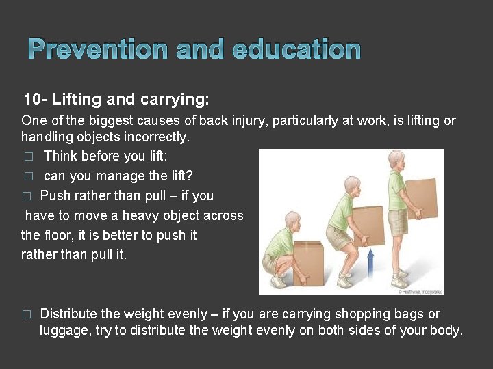 Prevention and education 10 - Lifting and carrying: One of the biggest causes of