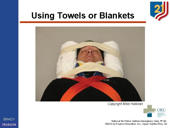 Using Towels or Blankets Copyright Mike Halloran BRADY National Ski Patrol, Outdoor Emergency Care,