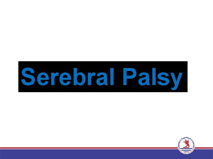 Serebral Palsy 