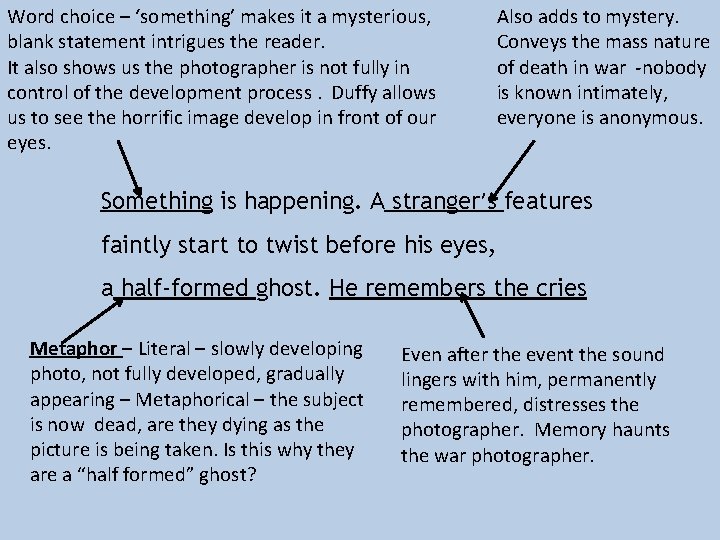 Word choice – ‘something’ makes it a mysterious, blank statement intrigues the reader. It