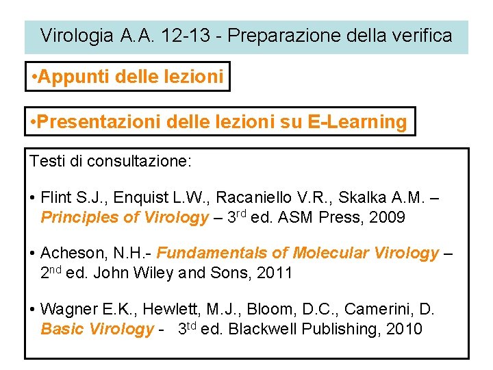 Virologia A. A. 12 -13 - Preparazione della verifica • Appunti delle lezioni •
