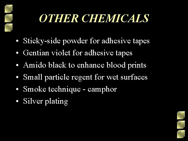 OTHER CHEMICALS • • • Sticky-side powder for adhesive tapes Gentian violet for adhesive