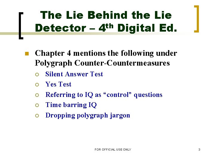 The Lie Behind the Lie Detector – 4 th Digital Ed. n Chapter 4