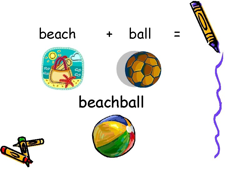 beach + ball beachball = 
