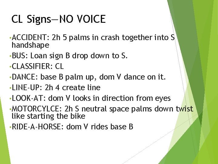 CL Signs—NO VOICE • ACCIDENT: 2 h 5 palms in crash together into S