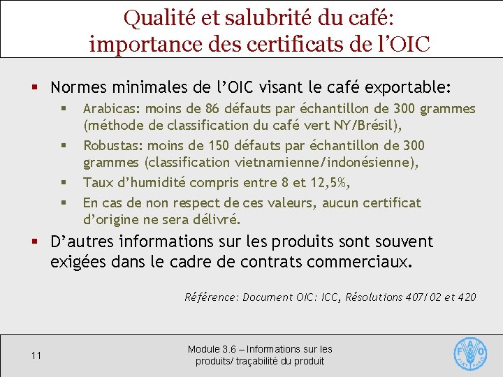 Qualité et salubrité du café: importance des certificats de l’OIC § Normes minimales de