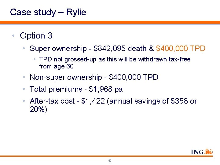 Case study – Rylie • Option 3 • Super ownership - $842, 095 death