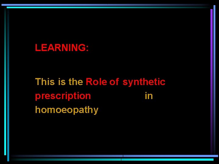 LEARNING: This is the Role of synthetic prescription in homoeopathy 