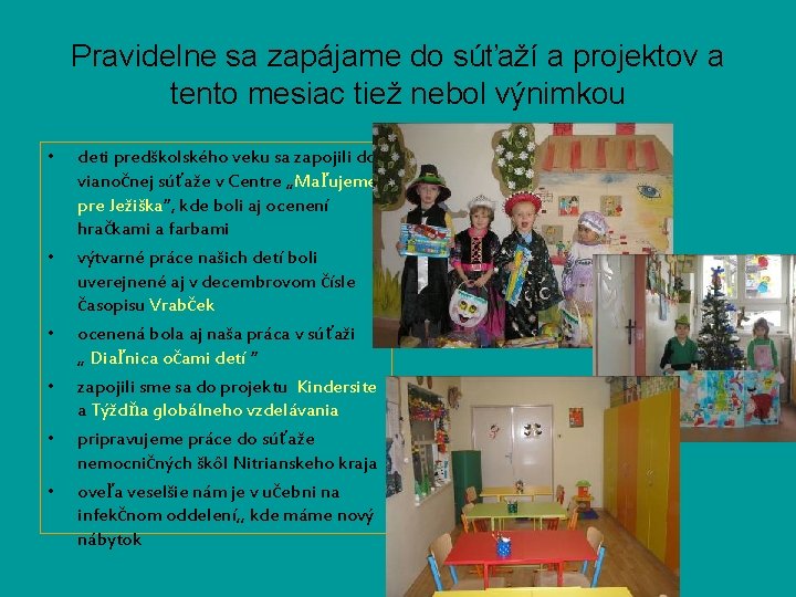 Pravidelne sa zapájame do súťaží a projektov a tento mesiac tiež nebol výnimkou •