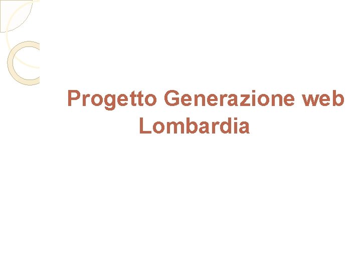  Progetto Generazione web Lombardia 