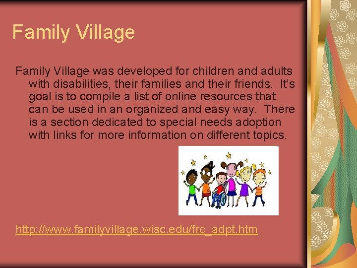 Family Village was developed for children and adults with disabilities, their families and their