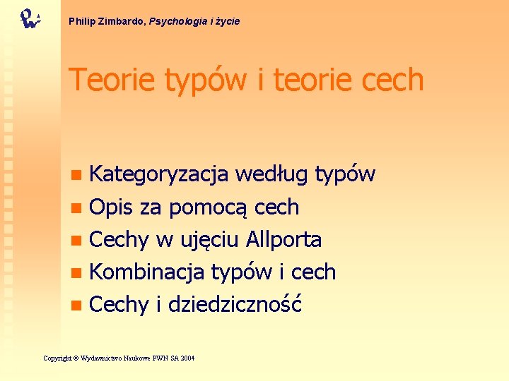 Philip Zimbardo, Psychologia i życie Teorie typów i teorie cech Kategoryzacja według typów n