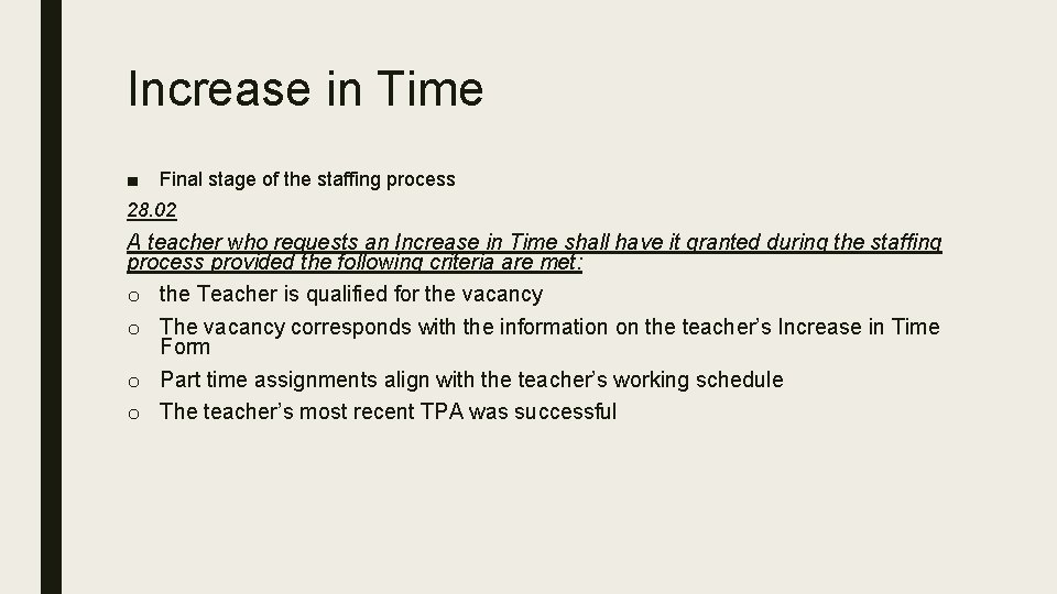 Increase in Time ■ Final stage of the staffing process 28. 02 A teacher