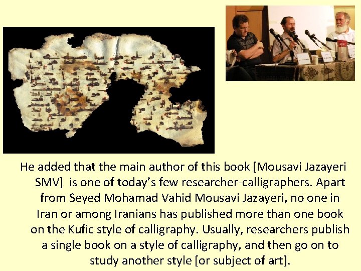 He added that the main author of this book [Mousavi Jazayeri SMV] is one