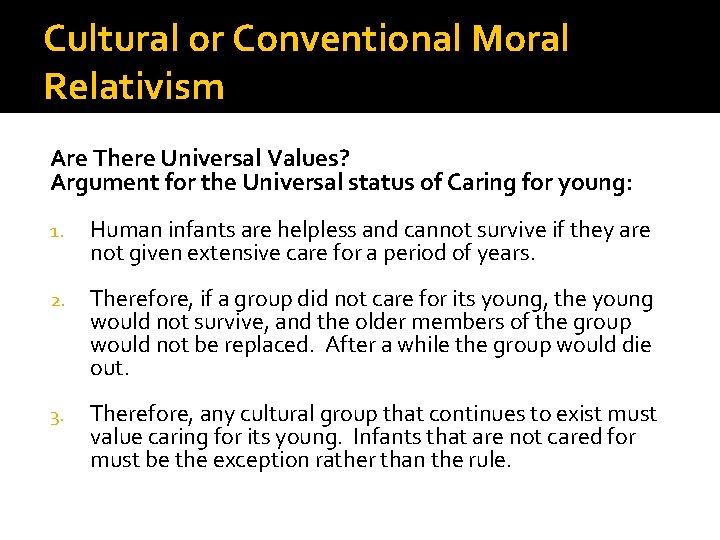 Cultural or Conventional Moral Relativism Are There Universal Values? Argument for the Universal status