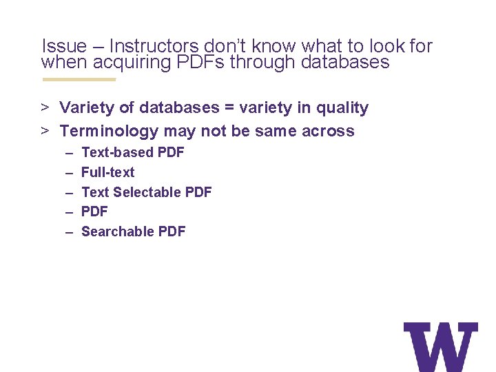 Issue – Instructors don’t know what to look for when acquiring PDFs through databases