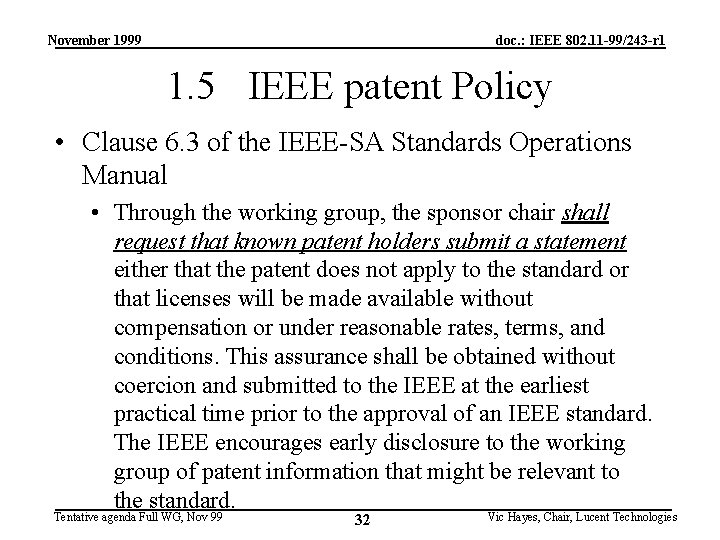 November 1999 doc. : IEEE 802. 11 -99/243 -r 1 1. 5 IEEE patent