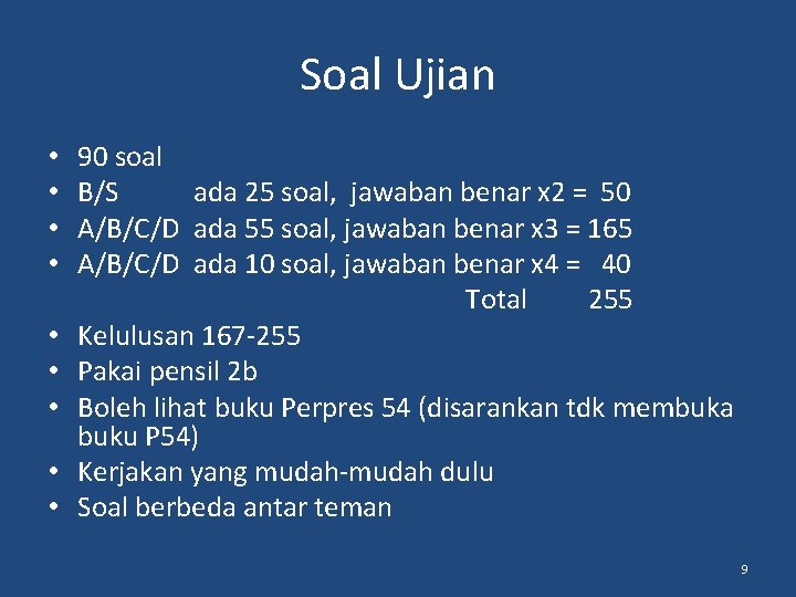Soal Ujian • • • 90 soal B/S ada 25 soal, jawaban benar x