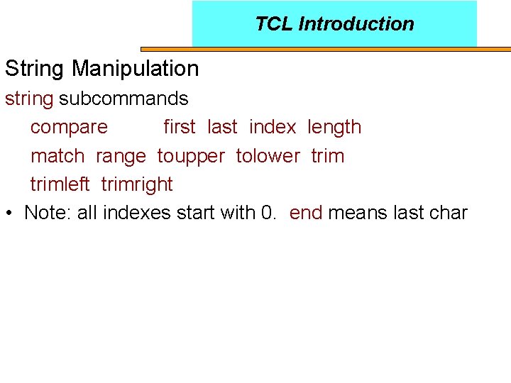 TCL Introduction String Manipulation string subcommands compare first last index length match range toupper